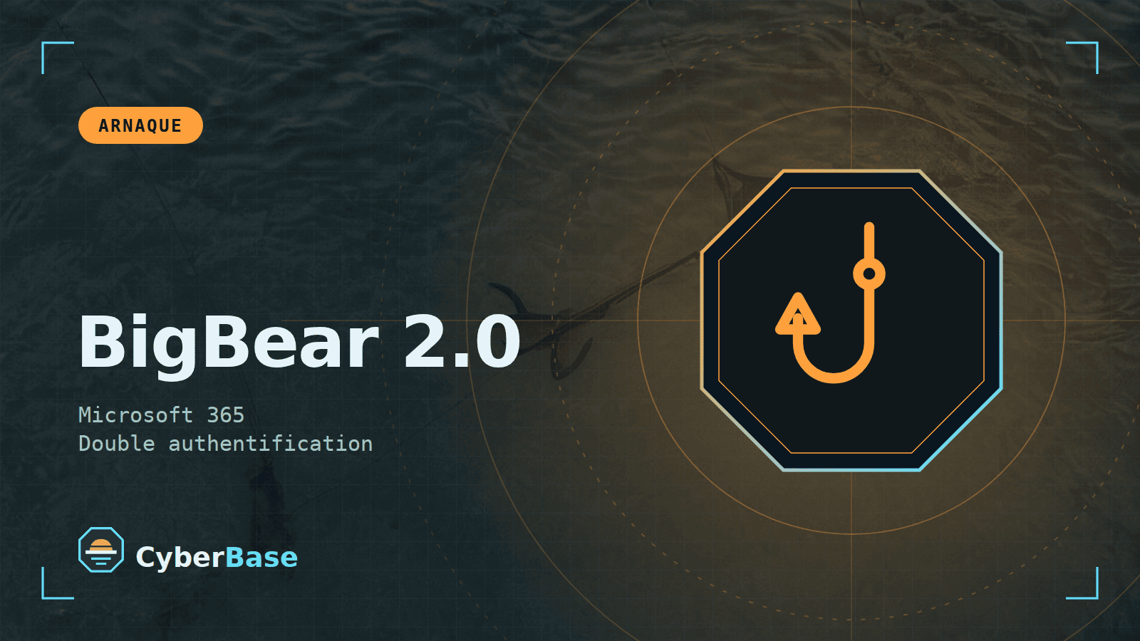 Illustration de « BigBear 2.0 contourne la double authentification » : le pictogramme de la rubrique Actualité et le nom du sujet sur une image de fond assombrie