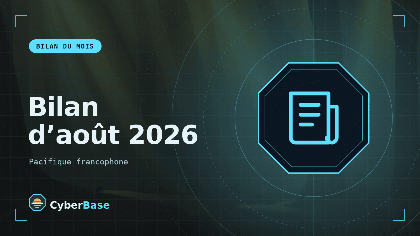 Illustration de « Bilan d’août 2026 » : le pictogramme de la rubrique Actualité et le nom du sujet sur une image de fond assombrie