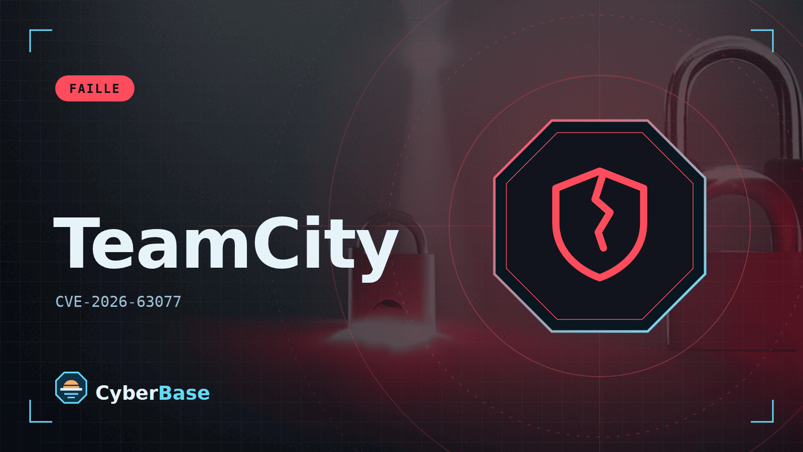 Illustration de « TeamCity vulnérable à une faille de désérialisation critique (CVE-2026-63077) » : le pictogramme de la rubrique Faille et le nom du sujet sur une image de fond assombrie